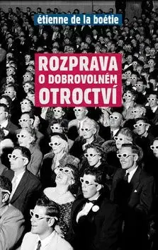 Rozprava o dobrovolném otroctví - Étienne De La Boétie