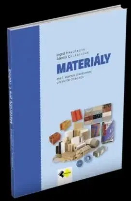 Materiály pre 1. ročník stavebných UO
