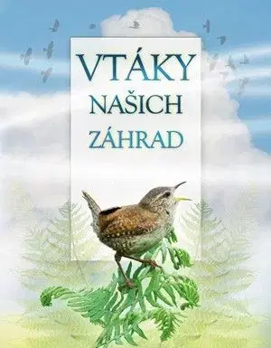 Vtáky našich záhrad - Andrea Pinningtonová, Caz Buckingham