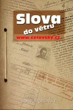 Slova do větru - Bořivoj Čelovský