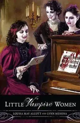 Little Vampire Women - Louisa May Alcott
