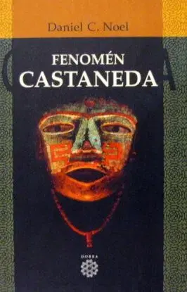 Fenomén Castaneda - Daniel C. Noel