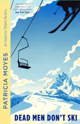 Dead Men Don't Ski - Patricia Moyes