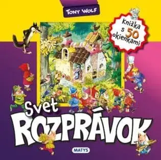 Svet rozprávok - Tony Wolf