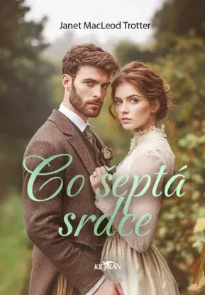 Co šeptá srdce - Janet MacLeod Trotter, Helena Dvořáková