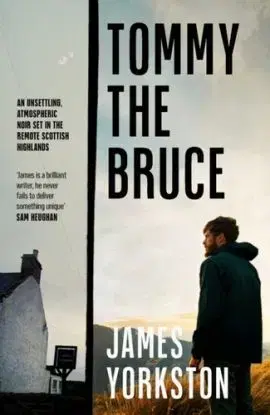 Tommy the Bruce - James Yorkston