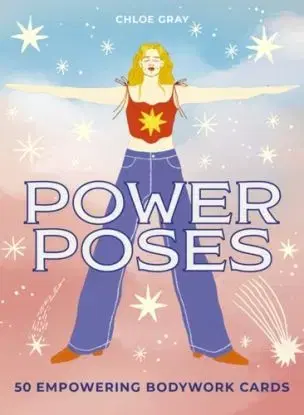 Power Poses - Chloe Gray
