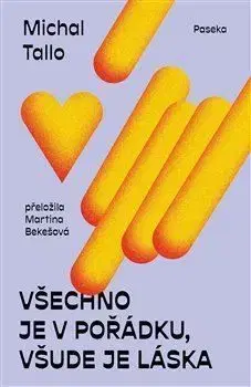 Všechno je v pořádku, všude je láska - Michal Tallo