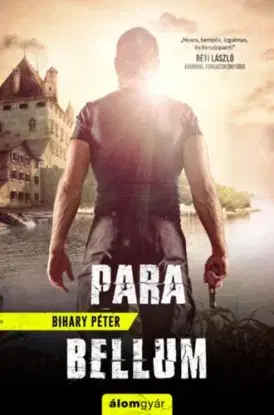 Para bellum - Péter Bihary