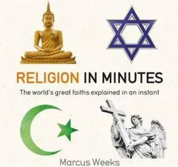 Religion in Minutes - Marcus Weeks