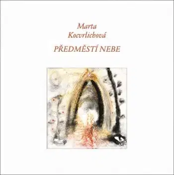 Předměstí nebe - Marta Kocvrlichová