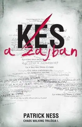 Kés a Zajban - Patrick Ness