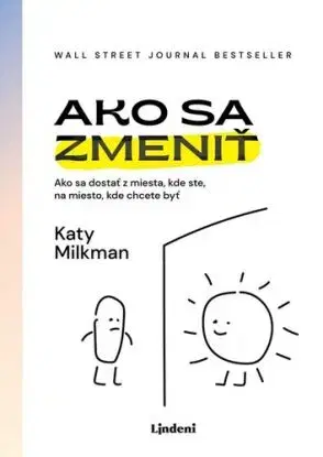 Ako sa zmeniť - Katy Milkman