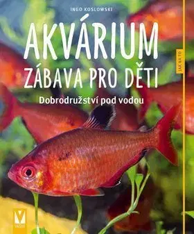 Akvárium zábava pro děti - Ingo Koslowski