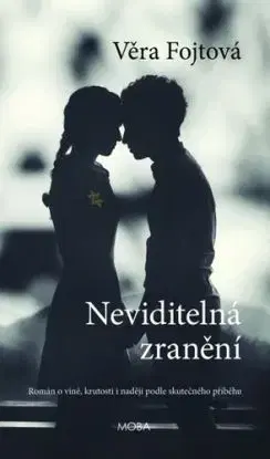 Neviditelná zranění, 2. vydání - Věra Fojtová