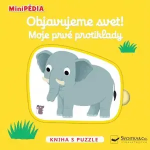 MiniPÉDIA Objavujeme svet! Moje prvé protiklady - Nathalie Choux