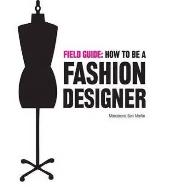Field Guide How to be a Fashion