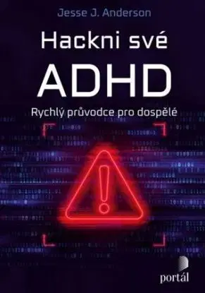 Hackni své ADHD - Jesse J. Anderson