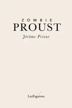Zombie Proust - Jerome Prieur