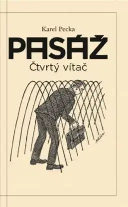 Pasáž - Čtvrtý vítač - Karel Pecka