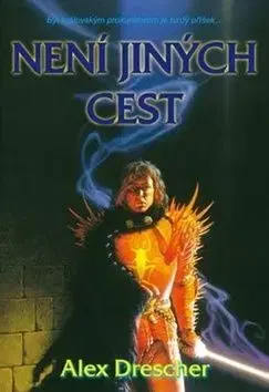 Není jiných cest - Alex Drescher