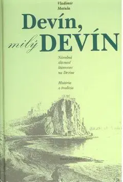 Devín, milý Devín - Vladimír Matula