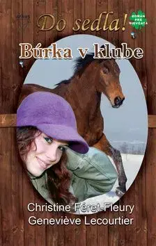 Búrka v klube - Geneviéve Lecourtier, Christine Féret Fleury