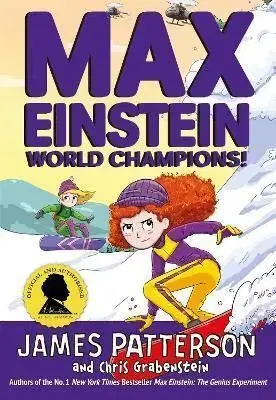 Max Einstein: World Champions! - James Patterson, Chris Grabenstein