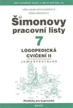Šimonovy pracovní listy 7 - Logopedická cvičení II - Věra Charvátová-Kopicová, Šárka Boháčová, Šárka Boháčová