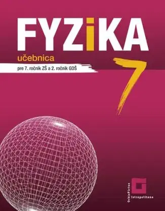 Fyzika pre 7. ročník ZŠ a 2. ročník GOŠ – učebnica - Patrik Kriek