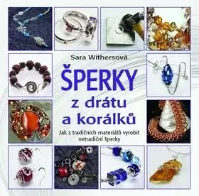 Šperky z drátu a korálku - Vammetta Seecharranová