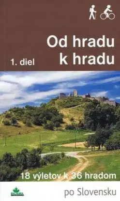 Od hradu k hradu 1. diel - Daniel Kollár, Ján Lacika