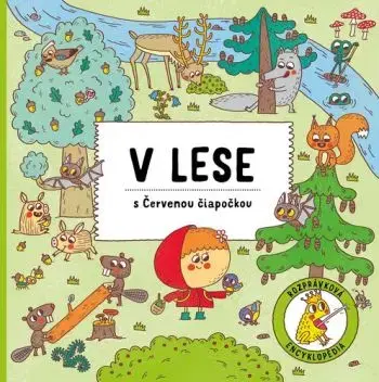 V lese s Červenou Čiapočkou - Štěpánka