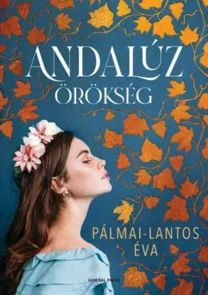 Andalúz örökség - Éva Pálmai-Lantos