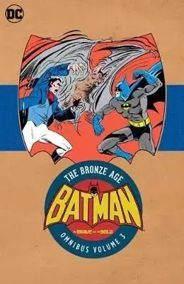 Batman in Brave the Bold The Bronze Age Omnibus 3 - Ross Andru, Mike W. Barr