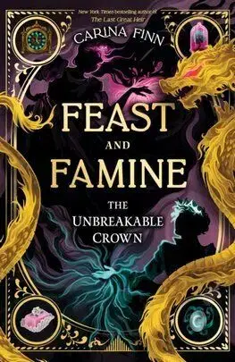 The Unbreakable Crown - Feast and Famine 2 - Carina Finn