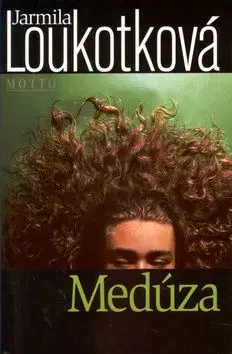Medúza - Jarmila Loukotková