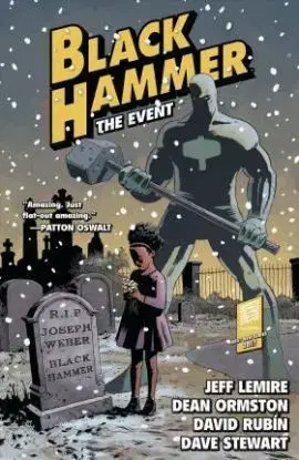Black Hammer Vol. 2 - The Event - Jeff Lemire