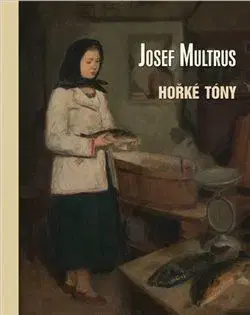 Josef Multrus: Hořké tóny - Pavel Šmidrkal