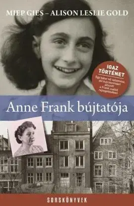 Anne Frank bújtatója - Alison Leslie Gold, Miep Giesova
