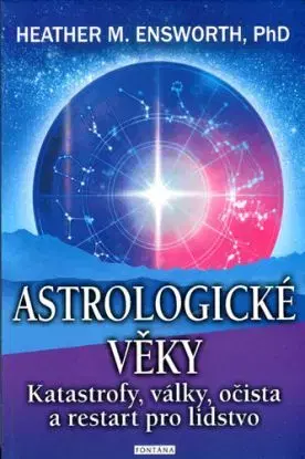 Astrologické věky - Heather M. Ensworth