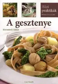 A gesztenye - Ildikó Eisenstock