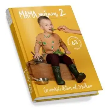 Mama, mňam 2 - Silvia Horecká, Jana Malaga