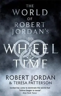 The World Of Robert Jordan's The Wheel Of Time - Teresa Patterson, Jordan Robert