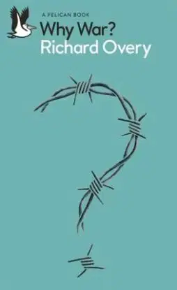 Why War - Richard Overy