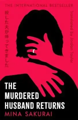 The Murdered Husband Returns - Mina Sakurai