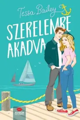 Szerelemre akadva - Tessa Bailey