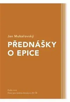 Přednášky o epice - Jan Mukařovský