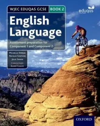 WJEC Eduqas GCSE English Language: Student Book 2 - Julie Swain, Natalie Simpson, Michelle Doran