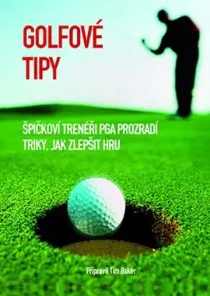 Golfové tipy - Tim Baker